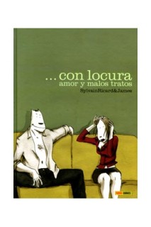 Con Locura Amor Y Malos Tratos