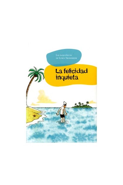 La Felicidad Inquieta