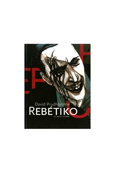 Rebetiko. La Mala Hierba