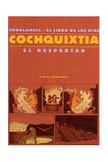 Cochquixtia. El Despertar