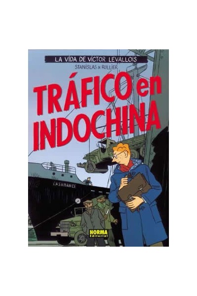 La Vida De Victor Levallois #01 Trafico En Indochina