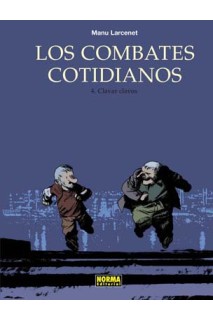 Los Combates Cotidianos #04 Clavar Clavos