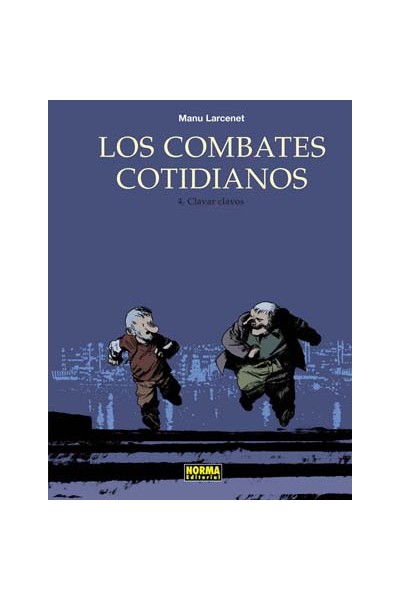 LOS COMBATES COTIDIANOS #04 CLAVAR CLAVOS