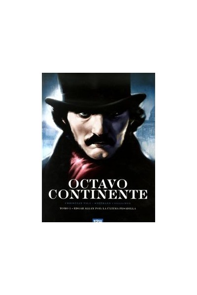 Octavo Continente #1 Edgar Poe.La Ultima Pesadilla