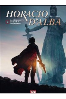 Horacio De Alba #1 La Republica Del Pundonor