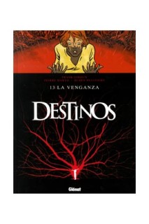 Destinos #13 La Venganza