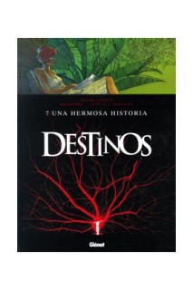 Destinos #07 Una Hermosa Historia