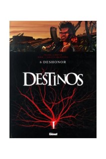 Destinos #06 Deshonor