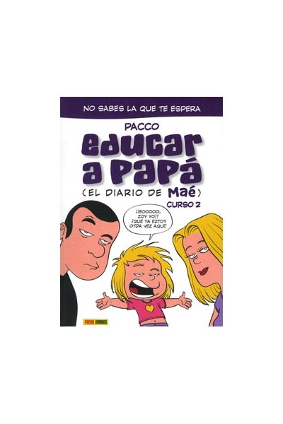 Educar A Papa (El Diario De Maé) Curso 2