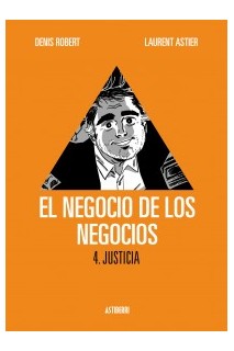 El Negocio De Los Negocios 04. Justicia