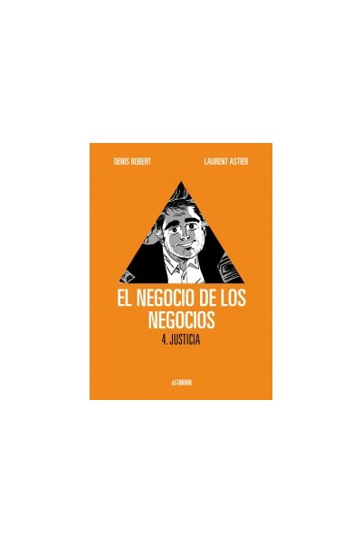 El Negocio De Los Negocios 04. Justicia