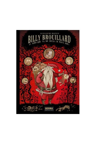 Billy Brouillard 3: El Niño Que Ya No Creia En Papa Noel