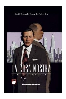 La Cosa Nostra #5. Lepke Y Lucky Luciano