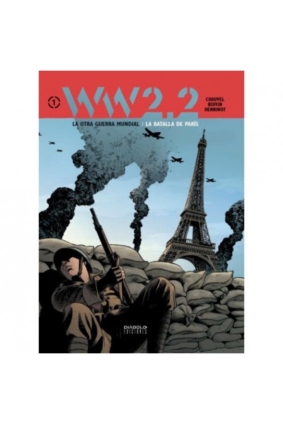 Ww2.2. La Otra Guerra Mundial 01: La Batalla De Paris