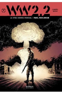 Ww2.2. La Otra Guerra Mundial 07: Paris, Mon