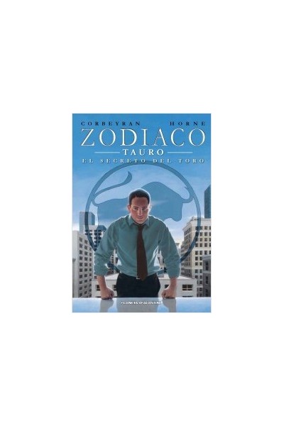 ZODIACO 02. TAURO, EL SECRETO DEL TORO