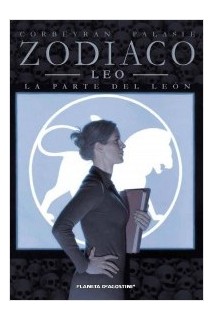 ZODIACO 05. LEO, LA PARTE DEL LEON