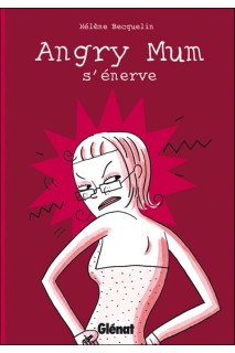 Angry Mum S'Énerve