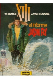 Xiii #06 El Informe Jason Fly