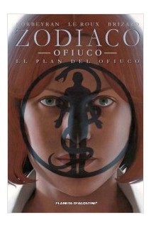 ZODIACO 13. OFIUCO EL PLAN DEL OFIUCO
