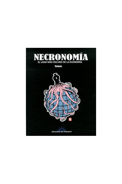 Necronomia. El Lado Más Oscuro De La Economía