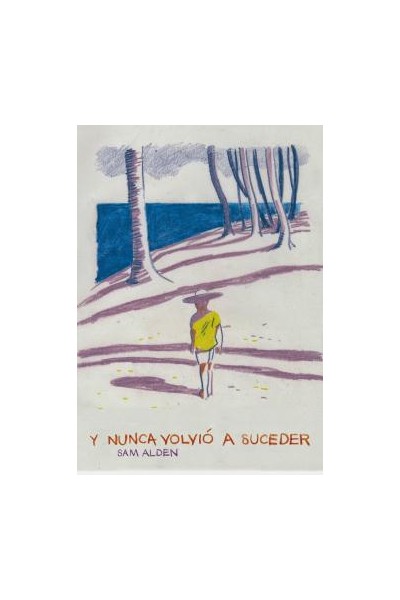 Y Nunca Volvio A Suceder