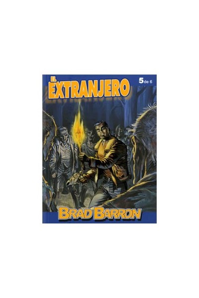 Brad Barron #5. El Extranjero