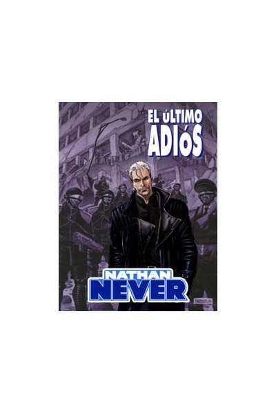 Nathan Never - El Ultimo Adios