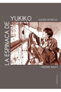 La Espinaca De Yukiko (Edicion Definitiva)