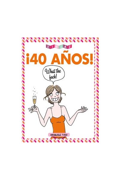 ¡40 Años! What The Fuck!