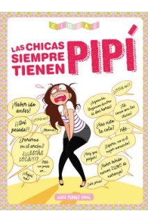Las Chicas Siempre Tienen Pipi