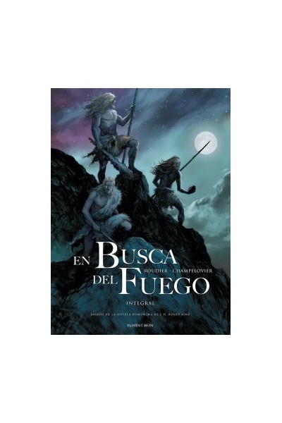 En Busca Del Fuego