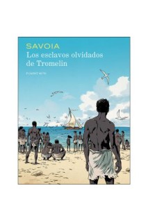LOS ESCLAVOS OLVIDADOS DE TROMELIN