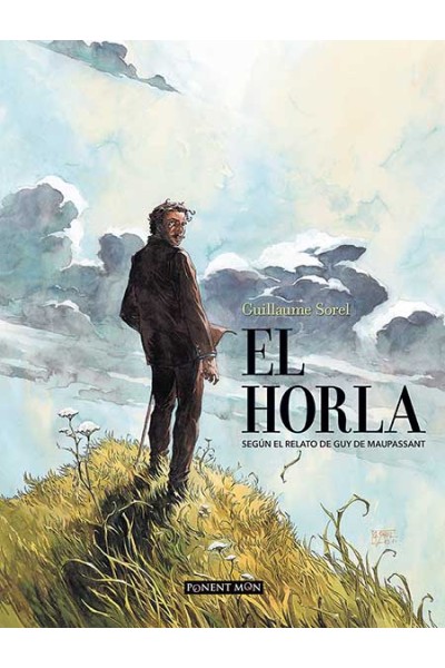 El Horla: Segun El Relato De Guy De Muspassant