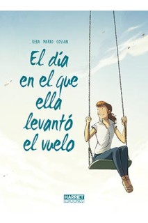 El Dia En El Que Ella Levanto Vuelo