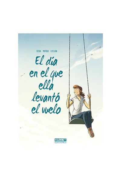 El Dia En El Que Ella Levanto Vuelo