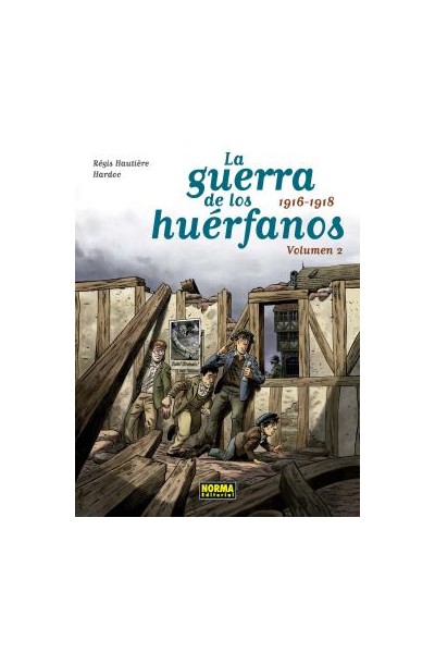 La Guerra De Los Huerfanos Ed Integral 2. 1916-1918