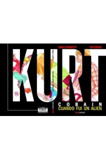 Kurt Cobain, Cuando Fui Un Alien
