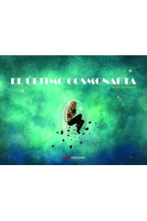 El Ultimo Cosmonauta