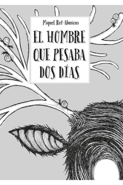 El Hombre Que Pesaba Dos Dias