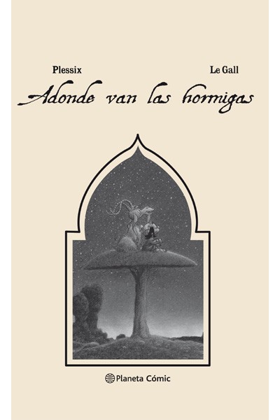 Allí Donde Van Las Hormigas De Le Gall (Edición De Lujo Blanco Y Negro)