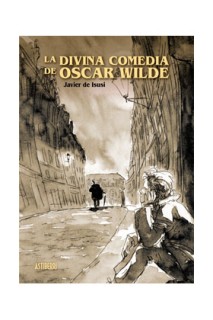 La Divina Comedia De Oscar Wilde