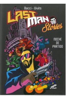 Last Man Stories. Noche De Partido
