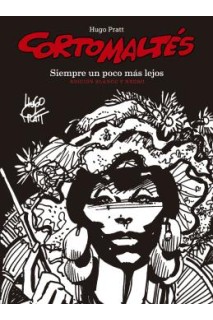 Corto Maltes · 03 : Siempre Un Poco Mas Lejos · B/N