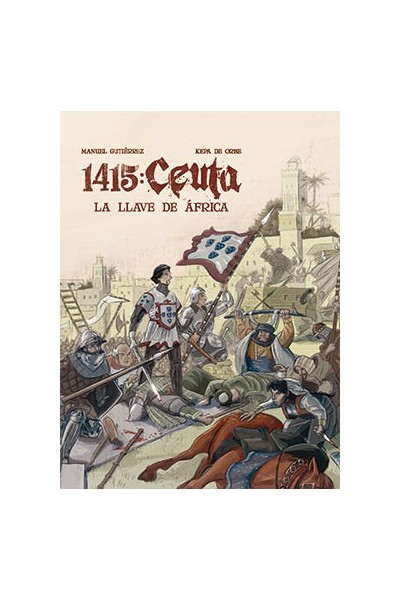 1415 Ceuta. La Llave De Africa