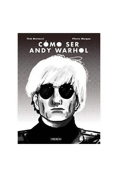 Como Ser Andy Warhol