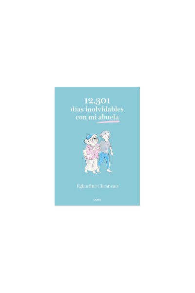 12.301 Dias Inolvidables Con Mi Abuela