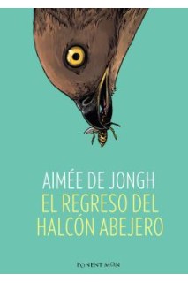 El Regreso Del Halcon Abejero