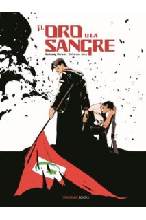El Oro Y La Sangre #02 (De 2)