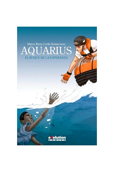 Aquarius. El Buque De La Esperanza